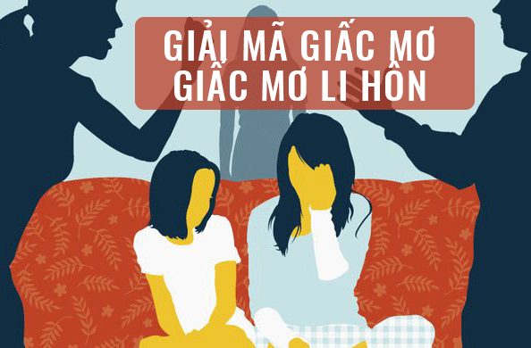 Giải mã chi tiết giấc mơ ly hôn theo từng hoàn cảnh cụ thể